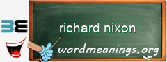 WordMeaning blackboard for richard nixon